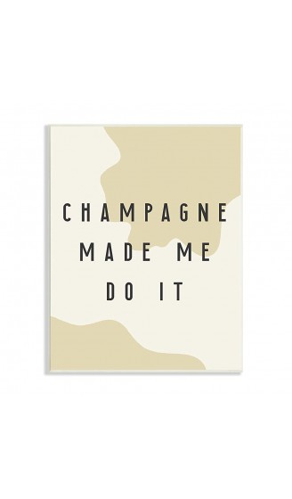 Stupell Industries Champagne Made Me Do It Wine Abstraktes Muster Design von Daphne Polselli Wandtafel 33 x 48 cm gebrochenes Weiß - B09L1NJBTPD