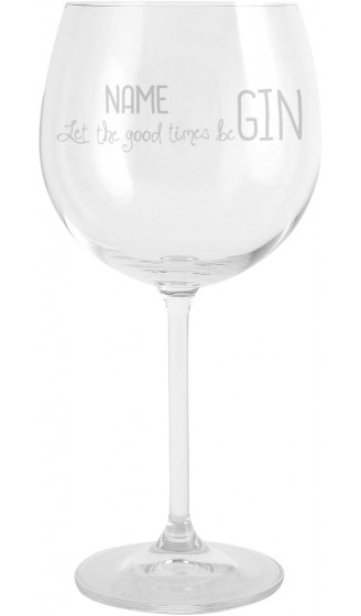 Herz & Heim® Gin & Tonic Glas mit Gravur des Namens let the good times beGIN - B077YYTNZYV